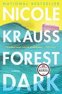 Forest Dark: A Novel Krauss Nicole