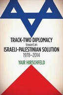 Track-Two Diplomacy toward an Israeli-Palestinian