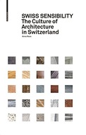 Swiss Sensibility: The Culture of Architecture in