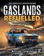 Gaslands: Refuelled: Post-Apocalyptic Vehicular