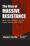 The Rise of Massive Resistance: Race and Politics