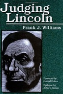 Judging Lincoln Williams Frank J.