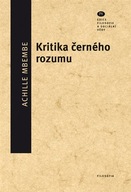 Kritika černého rozumu Miluš Kotišová;Achille M...