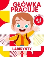 Główka pracuje. Labirynty