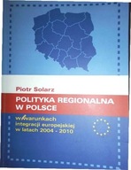 Polityka regionalna w Polsce w - Solarz