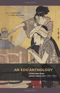 An Edo Anthology: Literature from Japan s