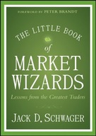 The Little Book of Market Wizards: Lessons from
