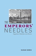 The Emperors Needles: Egyptian Obelisks and Rome