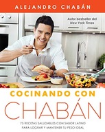 Cocinando con Chaban: 75 recetas saludables con