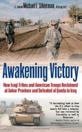 Awakening Victory: How Iraqi Tribes and American