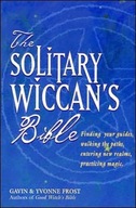 Solitary Wiccan S Bible: Finding Your Guides,