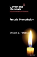 Freud s Monotheism Parsons William (Rice