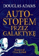 AUTOSTOPEM PRZEZ GALAKTYKĘ. EDYCJA ILUSTROWANA DOUGLAS ADAMS