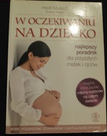 W oczekiwaniu na dziecko Heidi Murkoff, Sharon Mazel