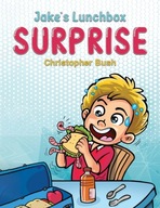 Jake s Lunchbox Surprise Bush Christopher