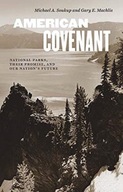 American Covenant: National Parks, Their Promise,