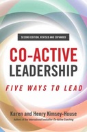 Co-Active Leadership, Second Edition Kimsey-House