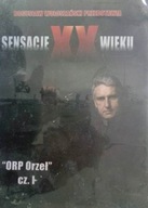 Sensacje XX wieku ORP Orzel cz 1