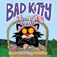 BAD KITTY DOES NOT LIKE EASTER - Nick Bruel (KSIĄŻKA)