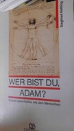 Wer Bist Du Adam ? - Siegfried Kettling