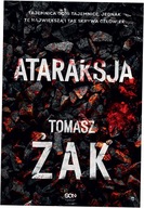 Ataraksja Tomasz Żak