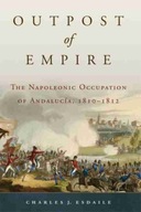 Outpost of Empire: The Napoleonic Occupation of