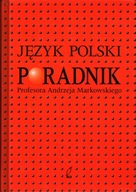 JĘZYK POLSKI PORADNIK - ANDRZEJ MARKOWSKI