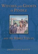 Witches and Ghosts of Pendle and the Ribble