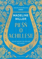 Pieśń o Achillesie - Madeline Miller