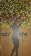 Drzewo dziwo - Teresa Ferenc