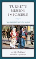 Turkey s Mission Impossible: War and Peace with