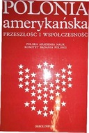 Polonia amerykańska - Praca zbiorowa