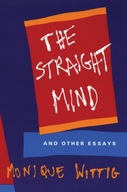 The Straight Mind: And Other Essays Wittig