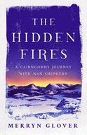 The Hidden Fires: A Cairngorms Journey with Nan