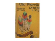 Old Piernik prerie i my - Ziemecki