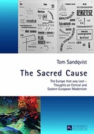 The Sacred Cause: The Europe that was Lost -