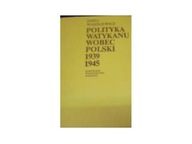 Polityka Watykanu wobec Polski 1939-1945 -