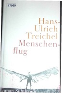 Menschen-flug - Hans-Ulrich Treichel
