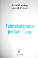 Farmakoterapia pediatryczna - Józef Prandota