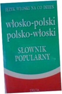 Włosko-polski polsko-włoski słownik popularny -