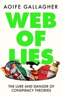 Web of Lies: The lure and danger of conspiracy