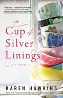 A Cup of Silver Linings Hawkins Karen