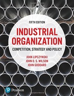 Industrial Organization: Competition, Strategy