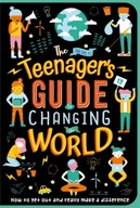 The (Nearly) Teenager s Guide to Changing the