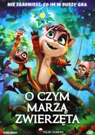 O CZYM MARZĄ ZWIERZĘTA? (DVD)