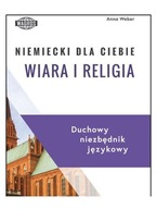 NIEMIECKI DLA CIEBIE. WIARA I RELIGIA - Anna Weber [KSIĄŻKA]