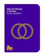 How to Choose a Partner Quilliam Susan ,School