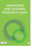 Managing and Sharing Research Data: A Guide to