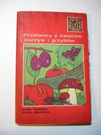 Przetwory z owoców, warzyw i grzybów Ilona. Ilona Fąferek, Kinga Osmycka