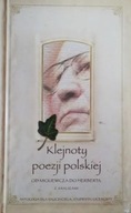 Klejnoty poezji polskiej Od Mickiewicza do
